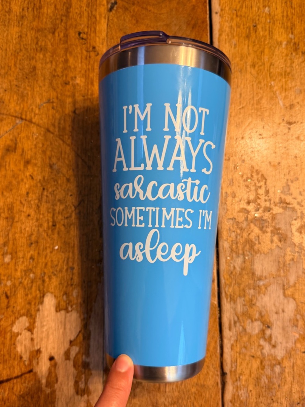 32oz, “I’m not always sarcastic sometimes I’m asleep” blue tumbler